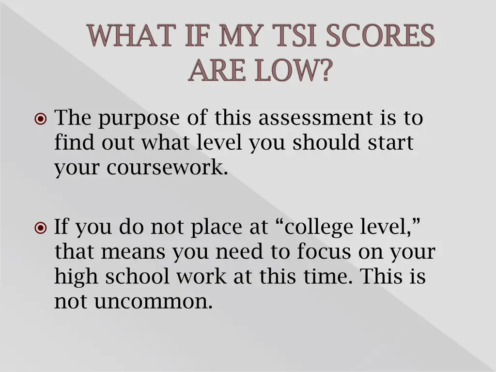 what if my tsi scores are low