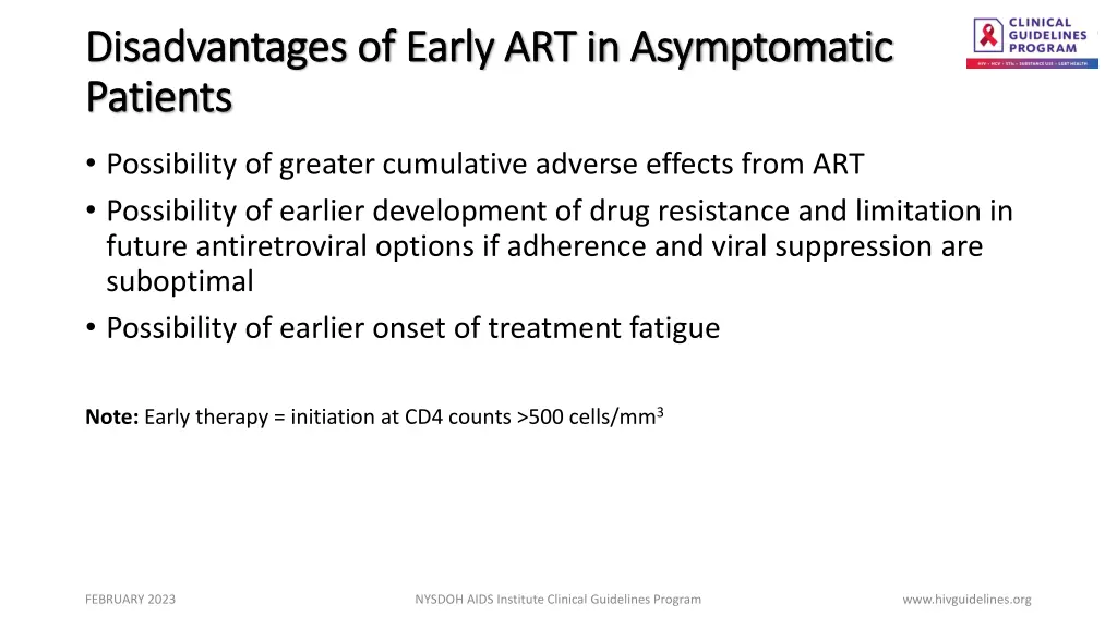 disadvantages of early art in asymptomatic