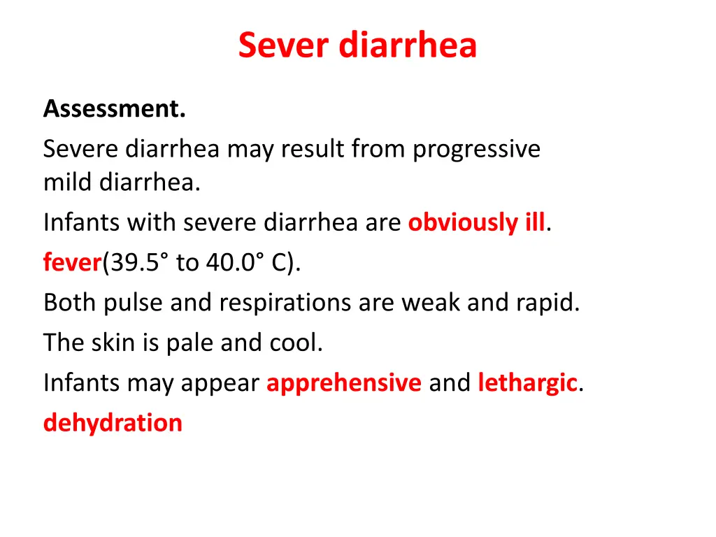sever diarrhea