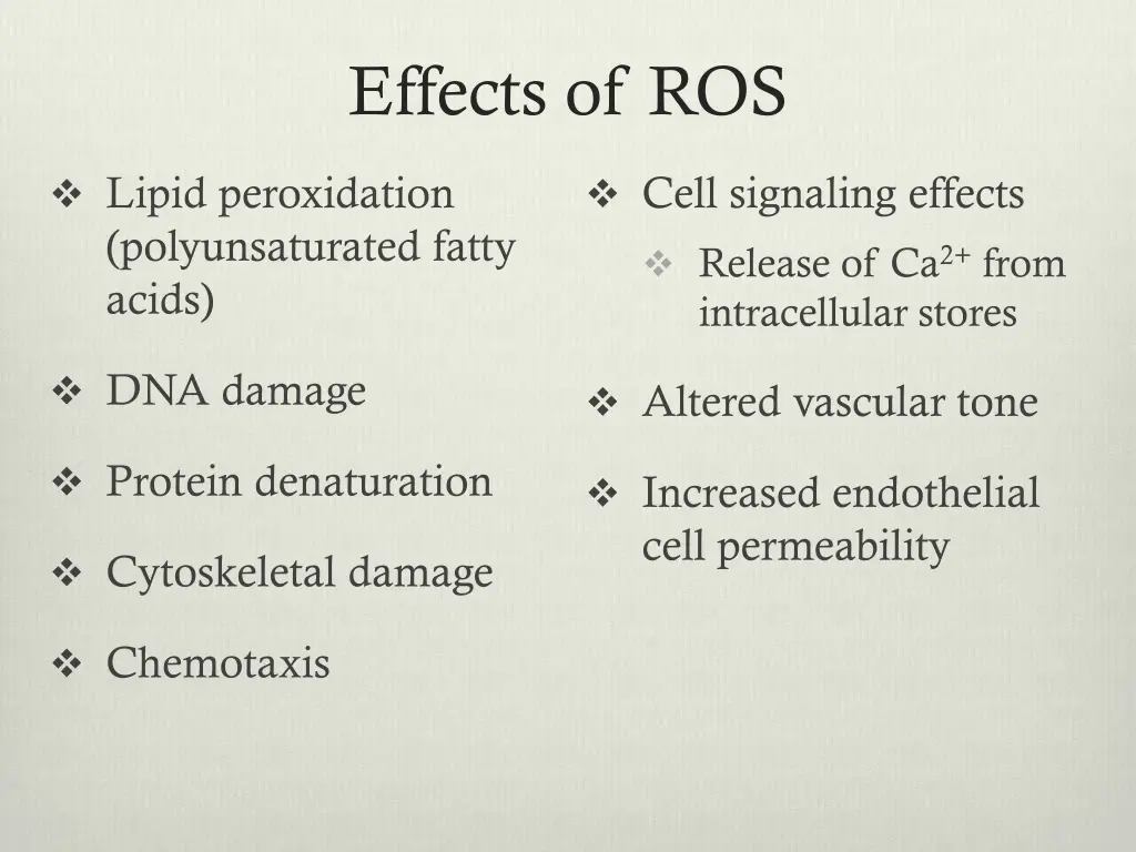 effects of ros