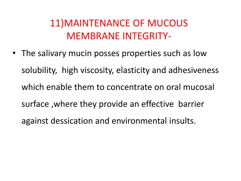 11 maintenance of mucous membrane integrity