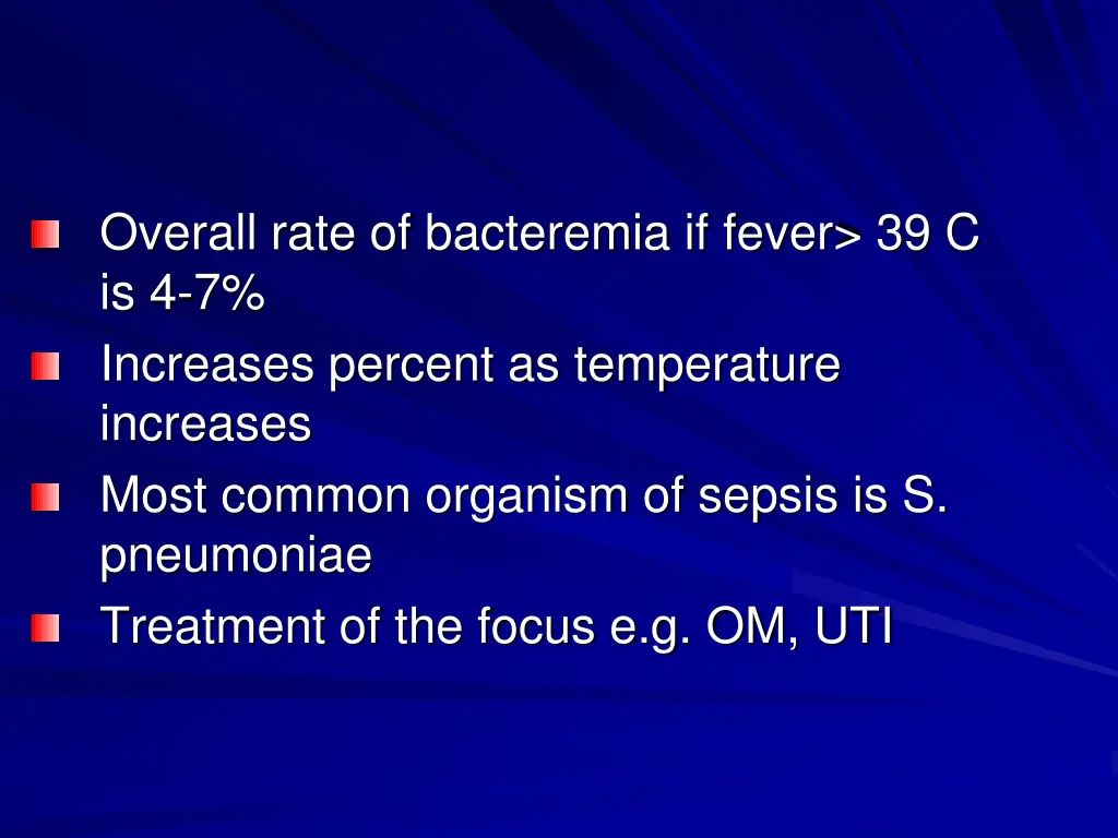 overall rate of bacteremia if fever