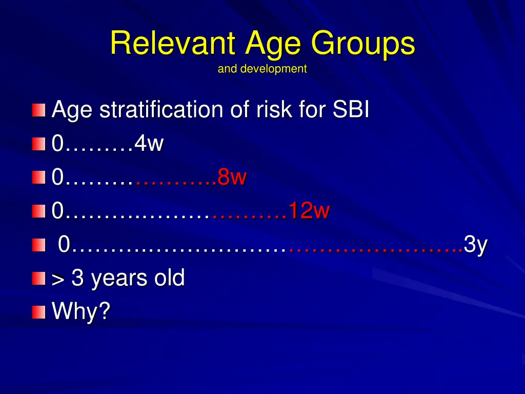 relevant age groups and development