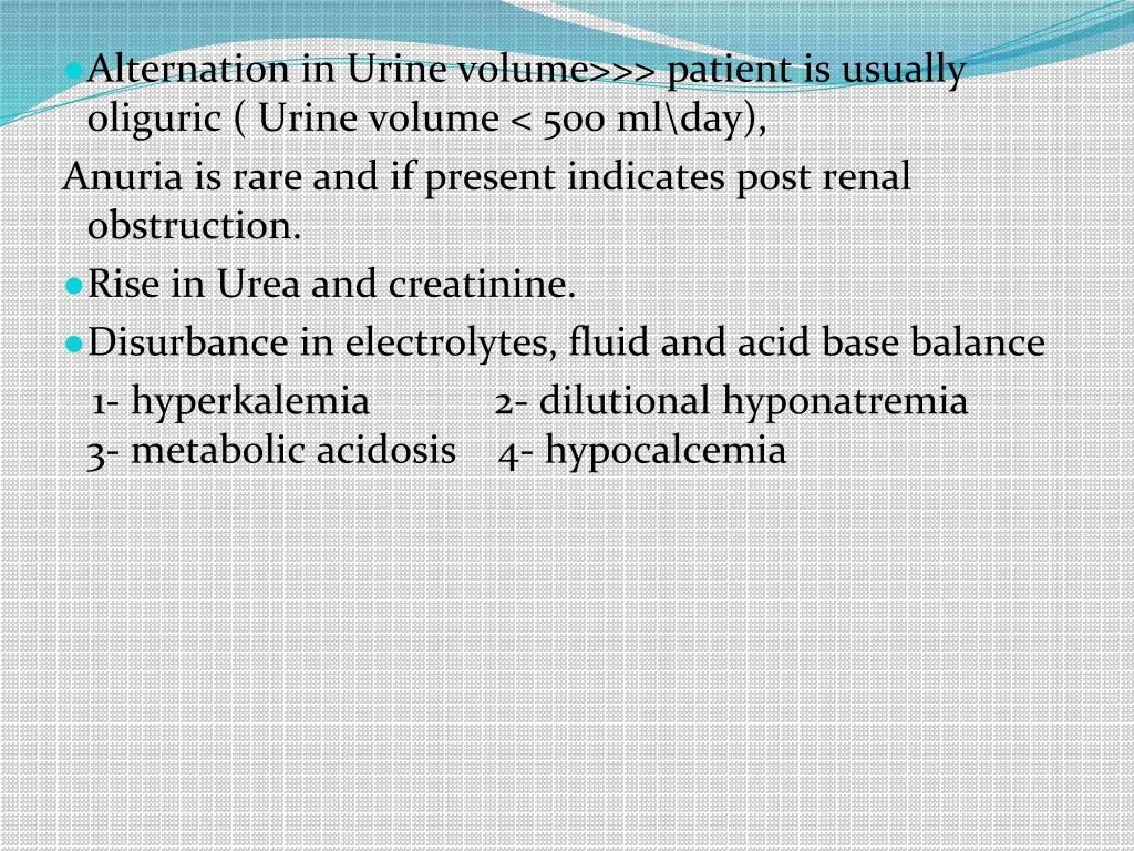 alternation in urine volume patient is usually