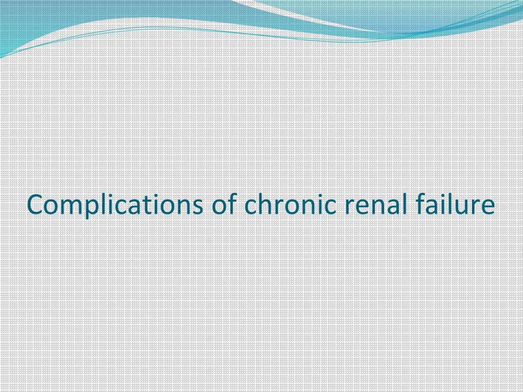 complications of chronic renal failure
