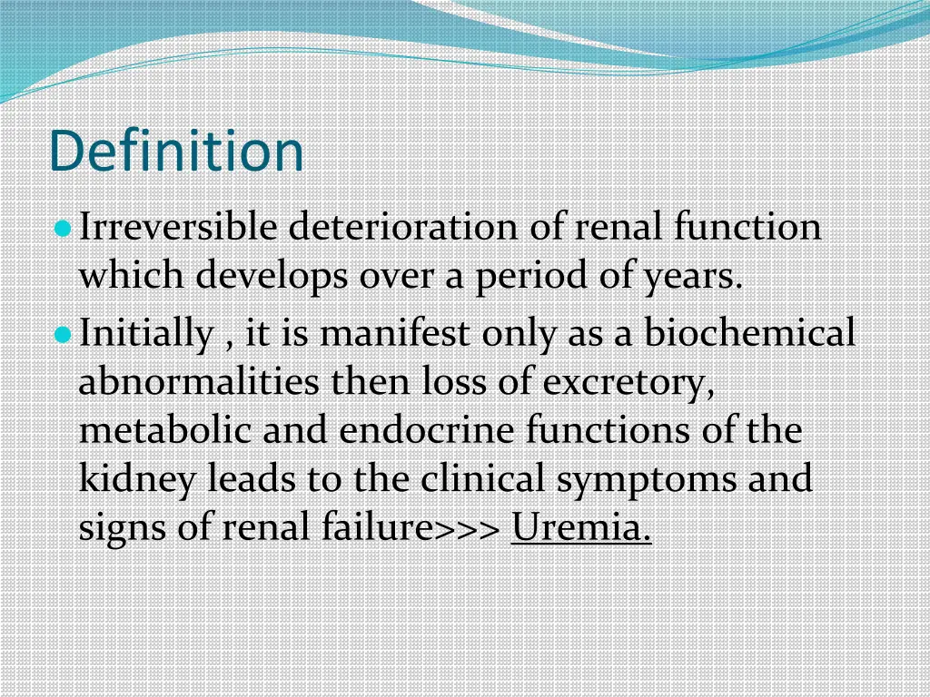 definition irreversible deterioration of renal