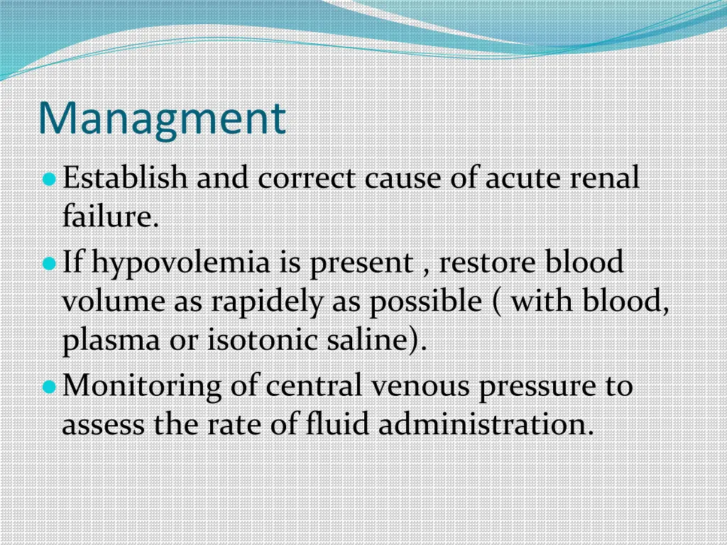 managment establish and correct cause of acute