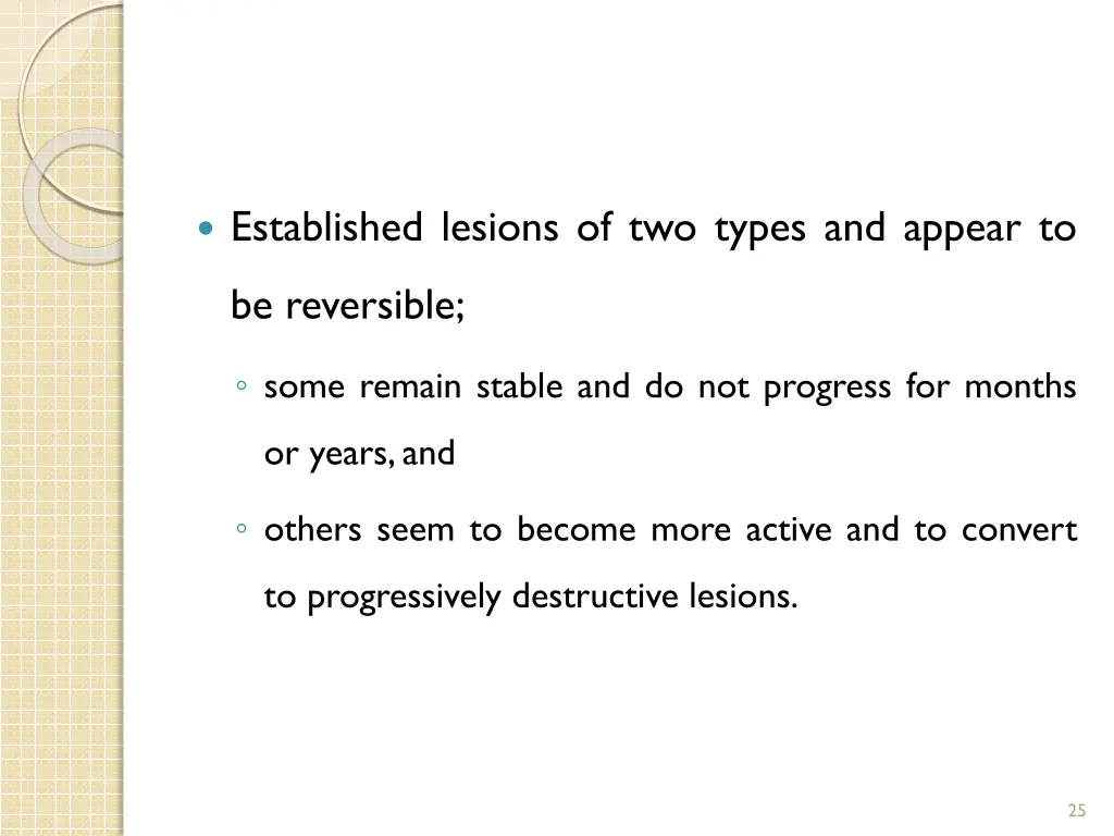 established lesions of two types and appear to