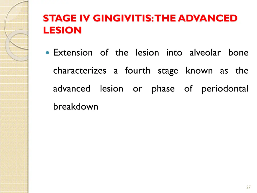 stage iv gingivitis the advanced lesion