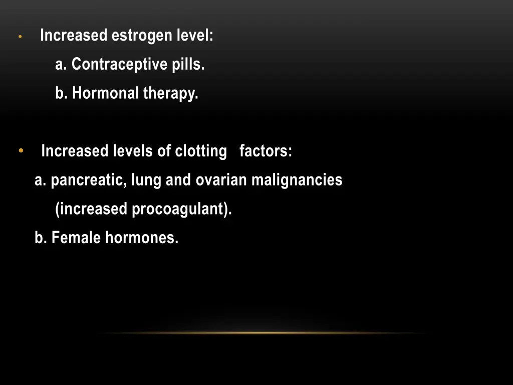 increased estrogen level