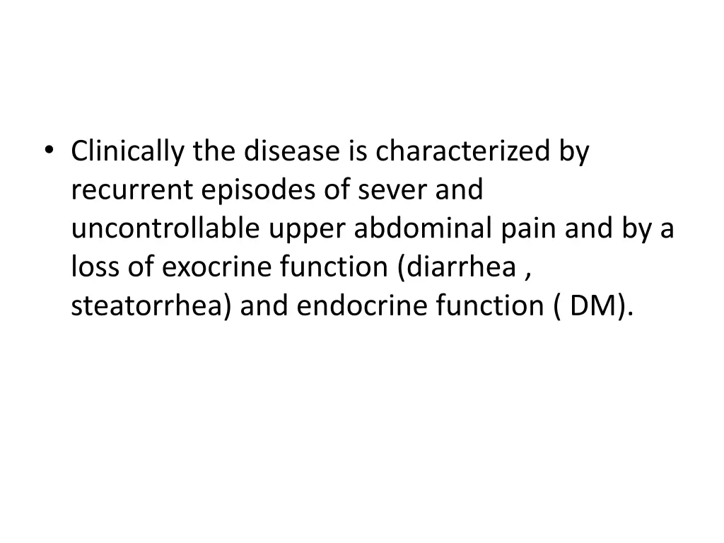 clinically the disease is characterized