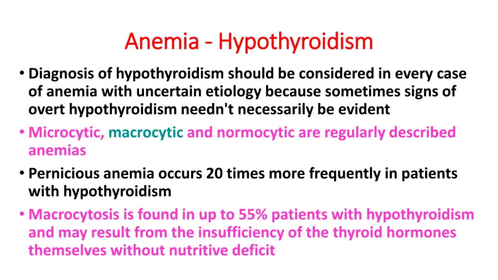 anemia anemia hypothyroidism hypothyroidism