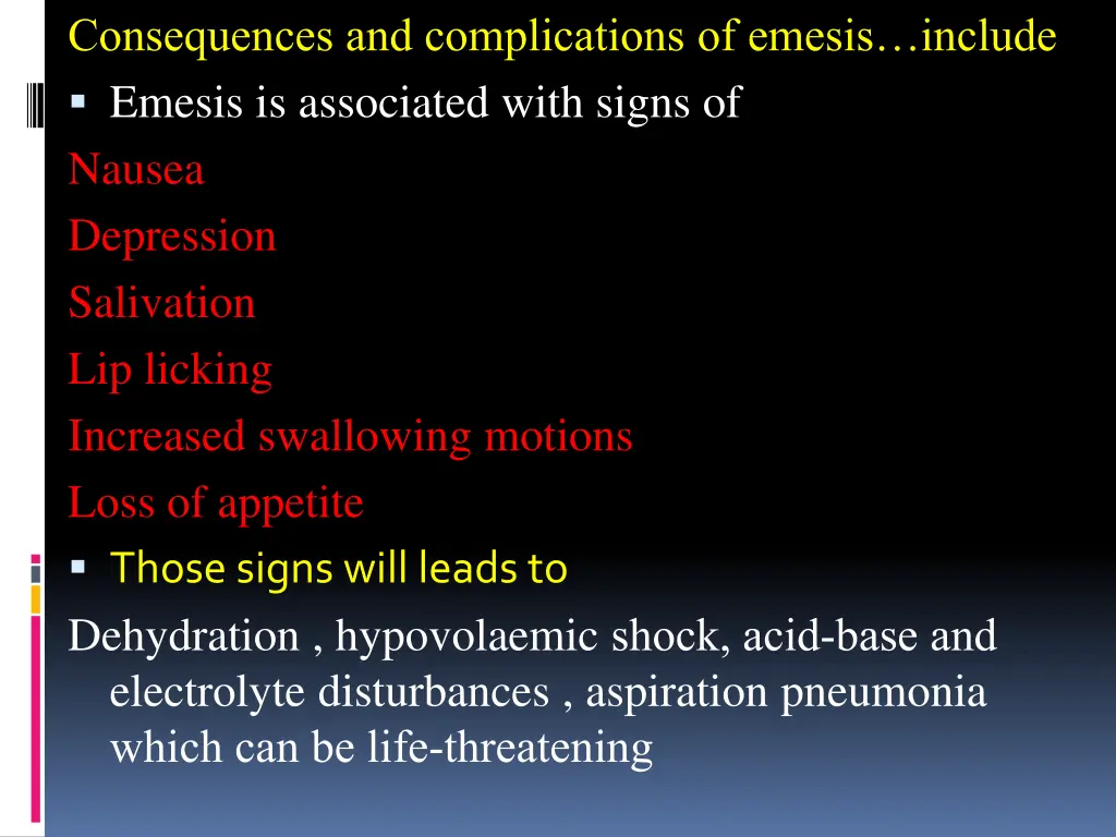 consequences and complications of emesis include