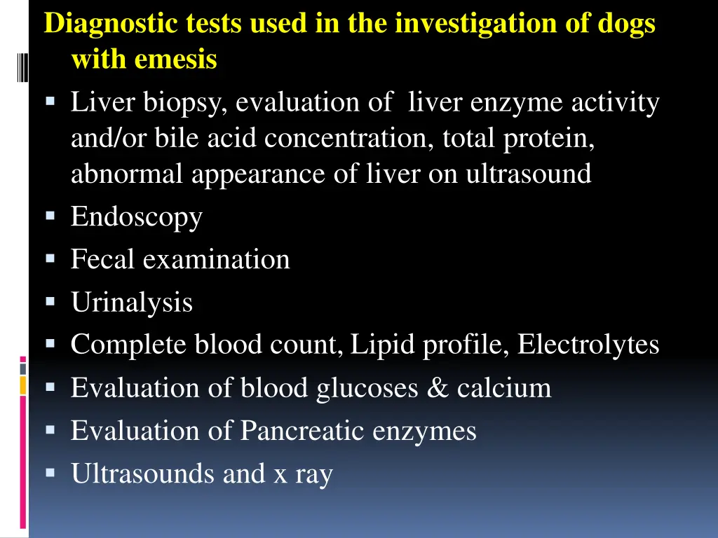 diagnostic tests used in the investigation