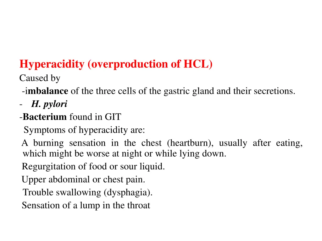 hyperacidity overproduction of hcl caused