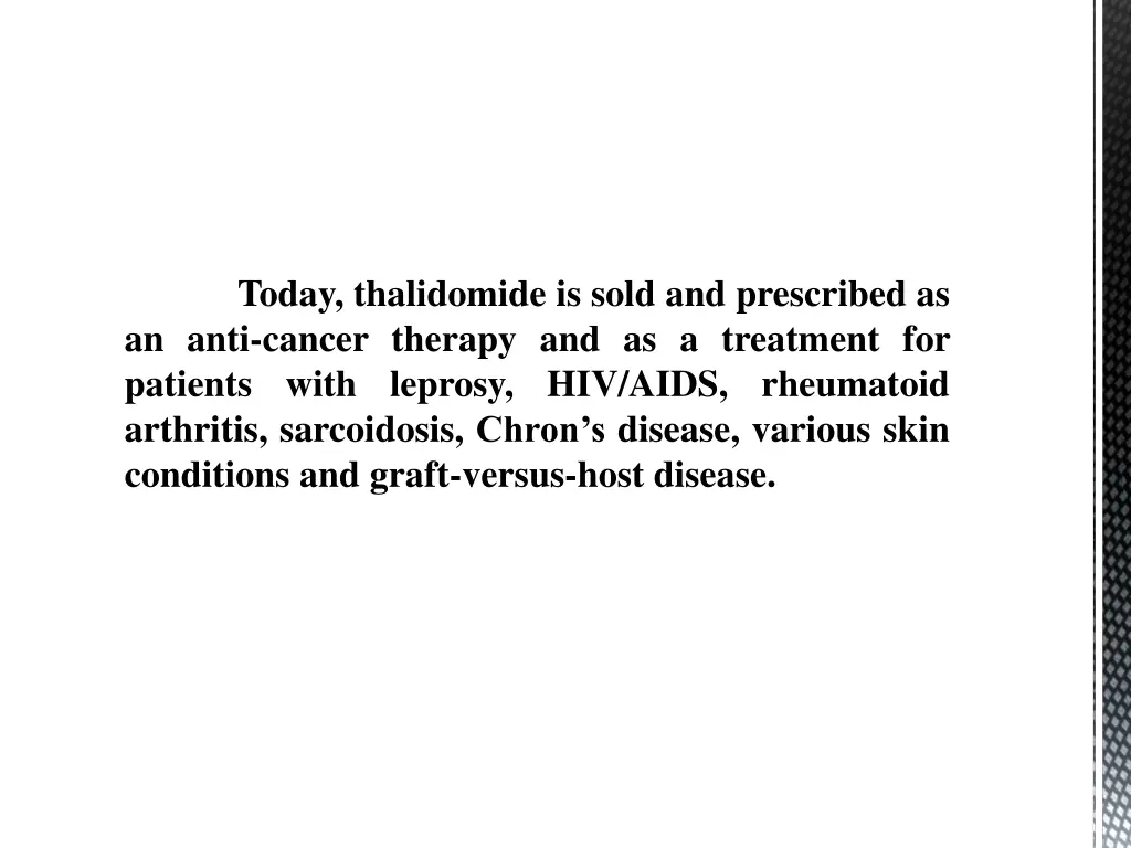 today thalidomide is sold and prescribed