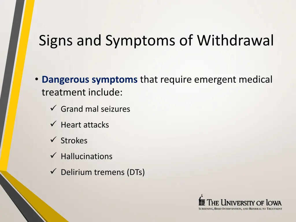 signs and symptoms of withdrawal 1