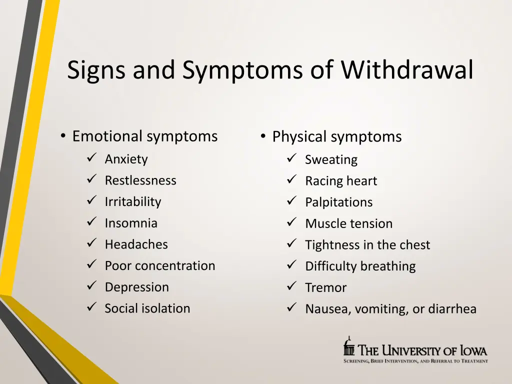 signs and symptoms of withdrawal