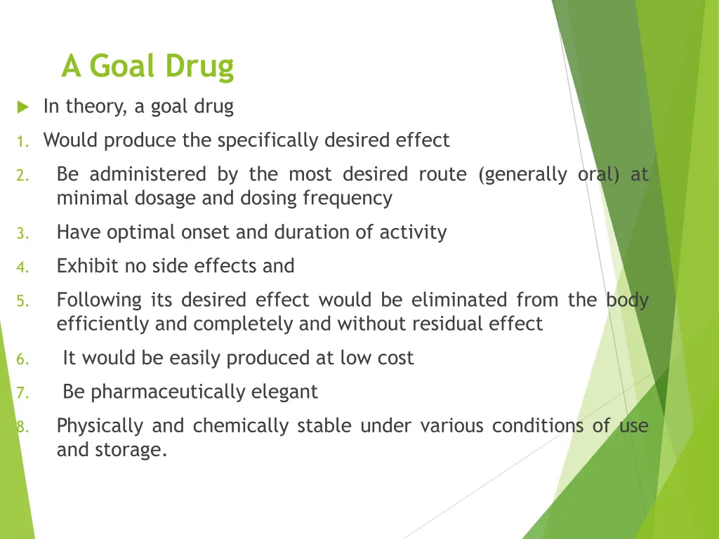 a goal drug