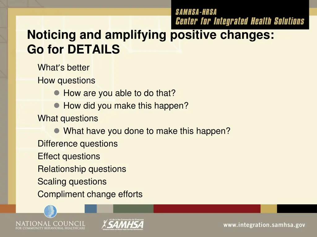noticing and amplifying positive changes