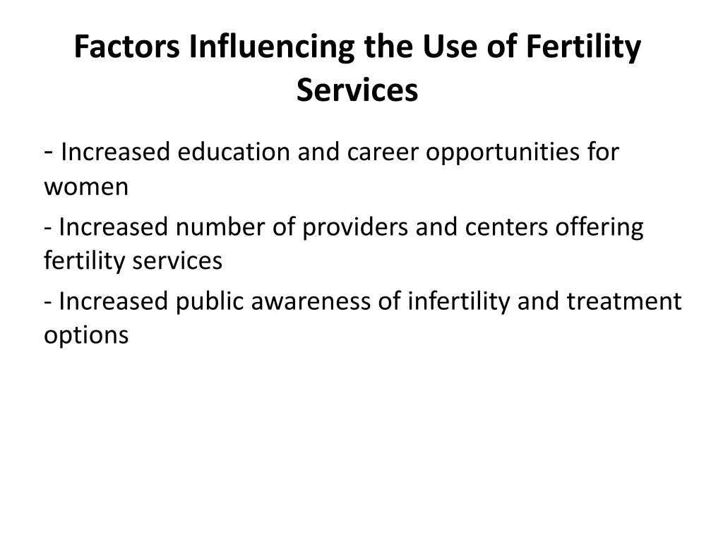 factors influencing the use of fertility services