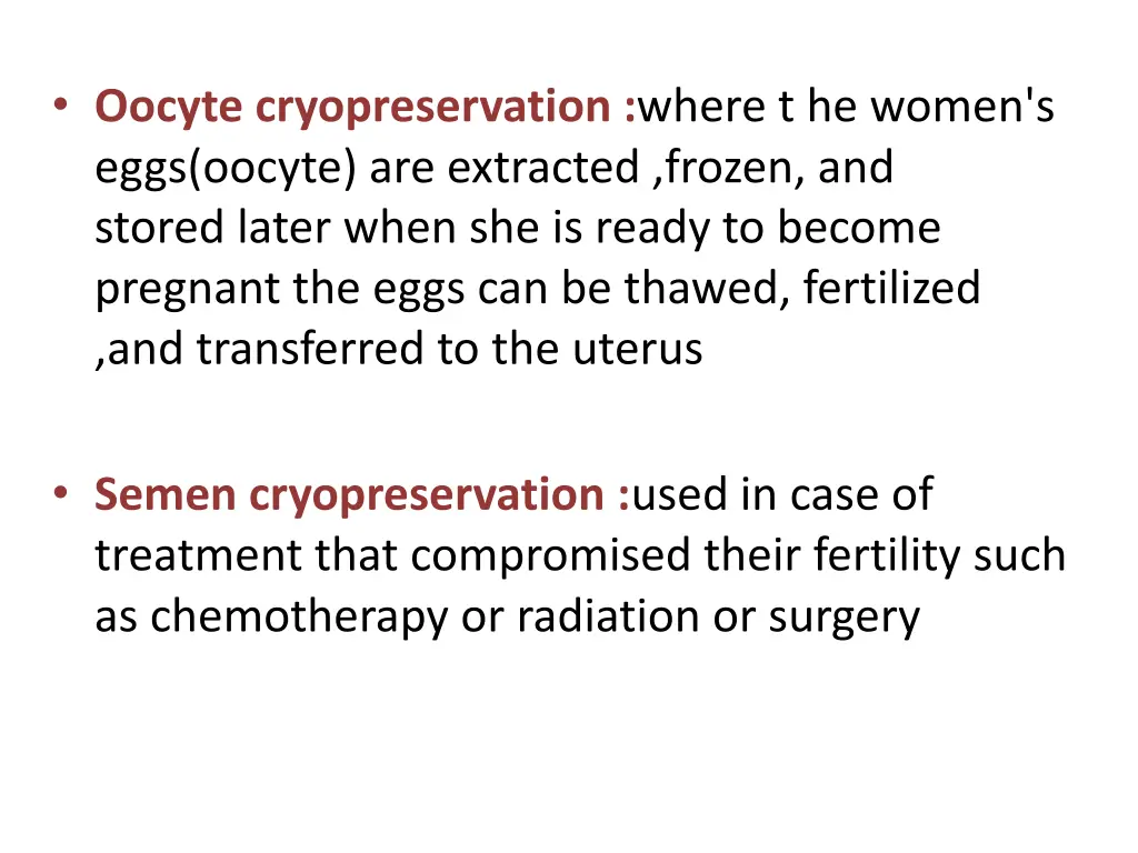 oocyte cryopreservation where t he women s eggs