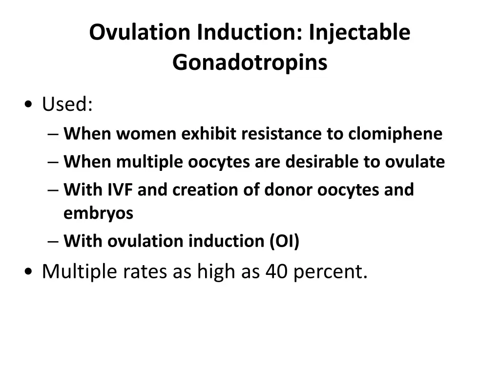 ovulation induction injectable gonadotropins