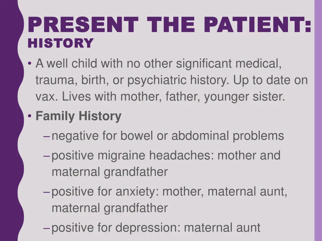 present the patient present the patient history