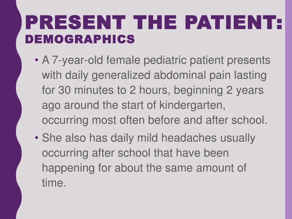 present the patient present the patient