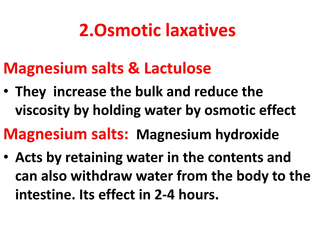 2 osmotic laxatives