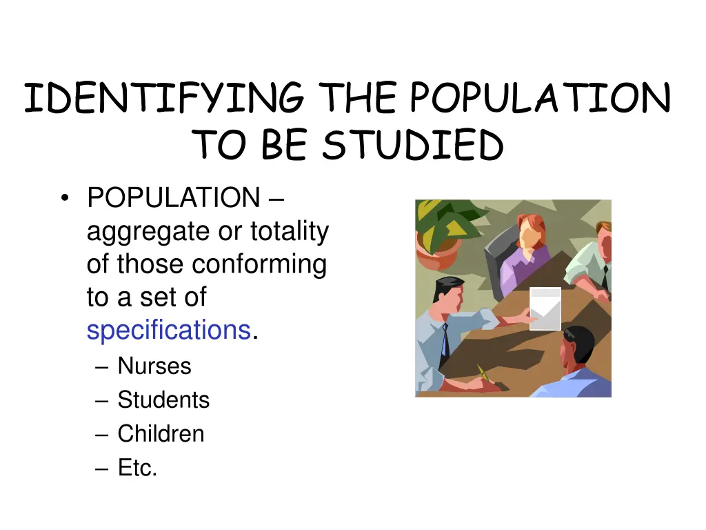 identifying the population to be studied