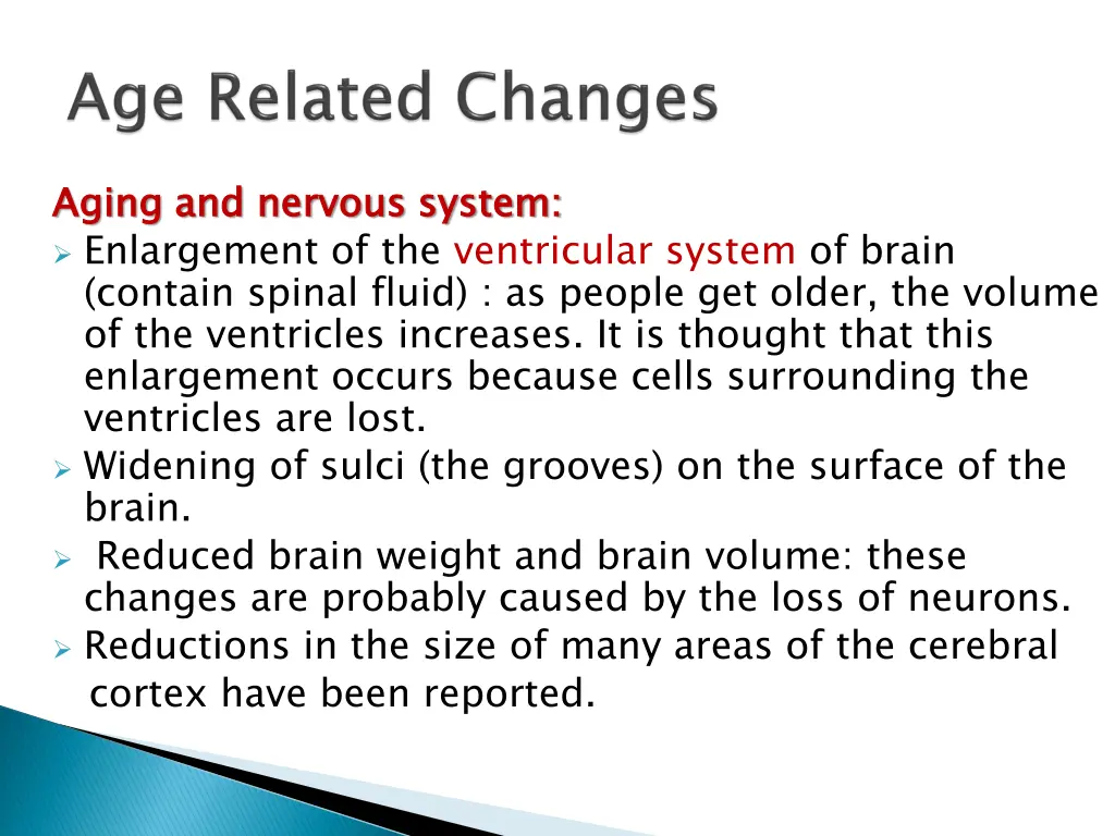 aging and nervous system enlargement