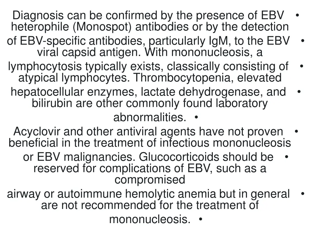 diagnosis can be confirmed by the presence