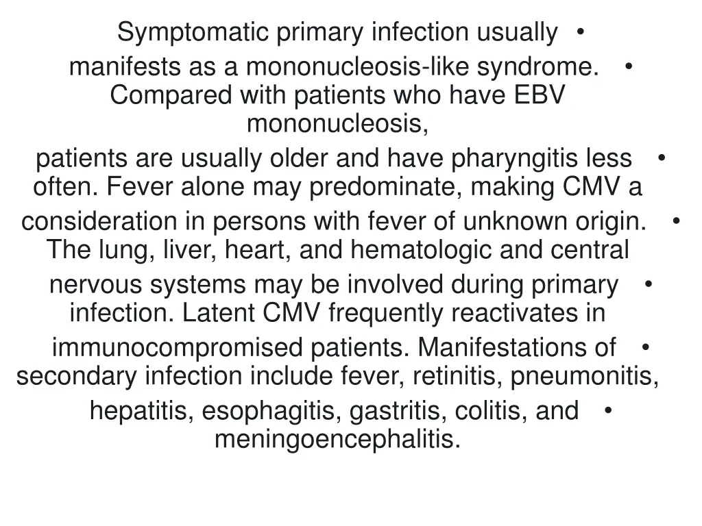 symptomatic primary infection usually manifests