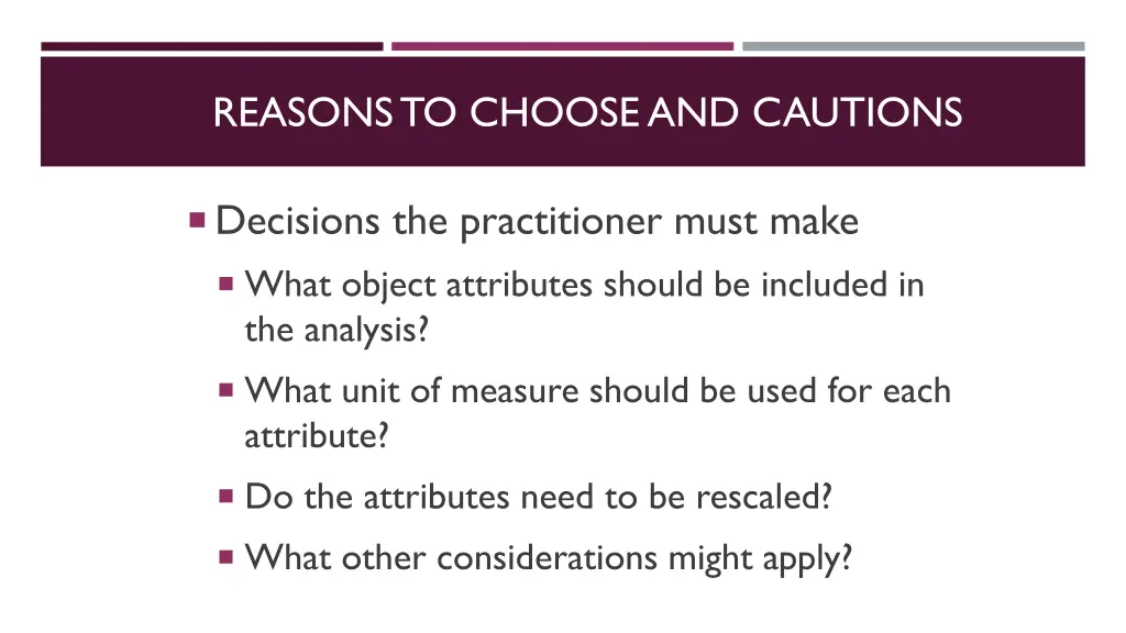 reasons to choose and cautions