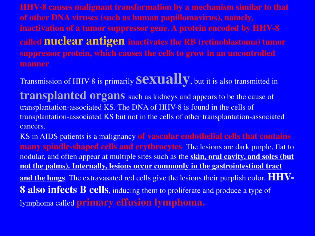 hhv 8 causes malignant transformation