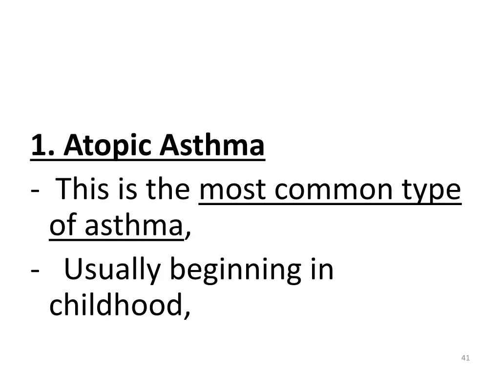 1 atopic asthma this is the most common type