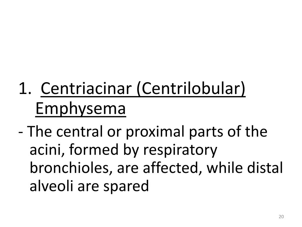 1 centriacinar centrilobular emphysema