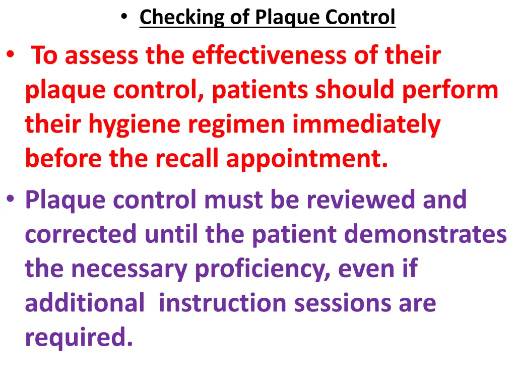 checking of plaque control to assess