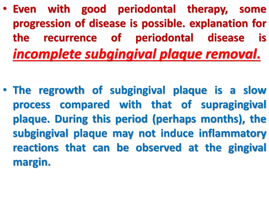 even progression of disease is possible