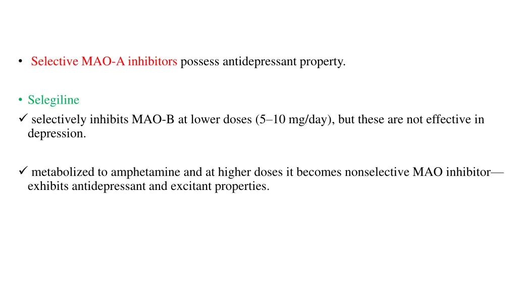 selective mao a inhibitors possess antidepressant