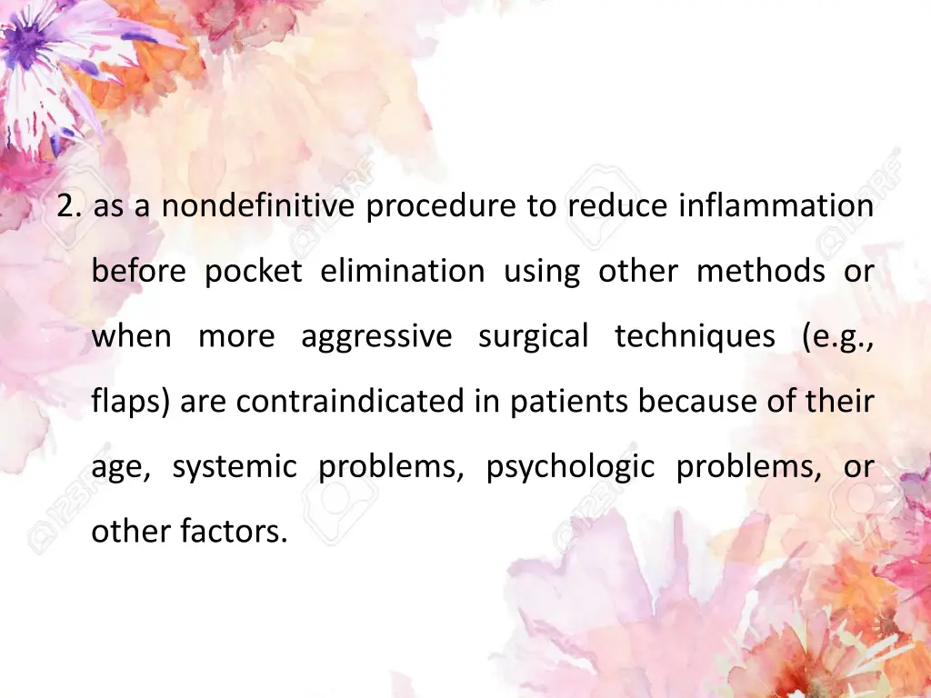 2 as a nondefinitive procedure to reduce
