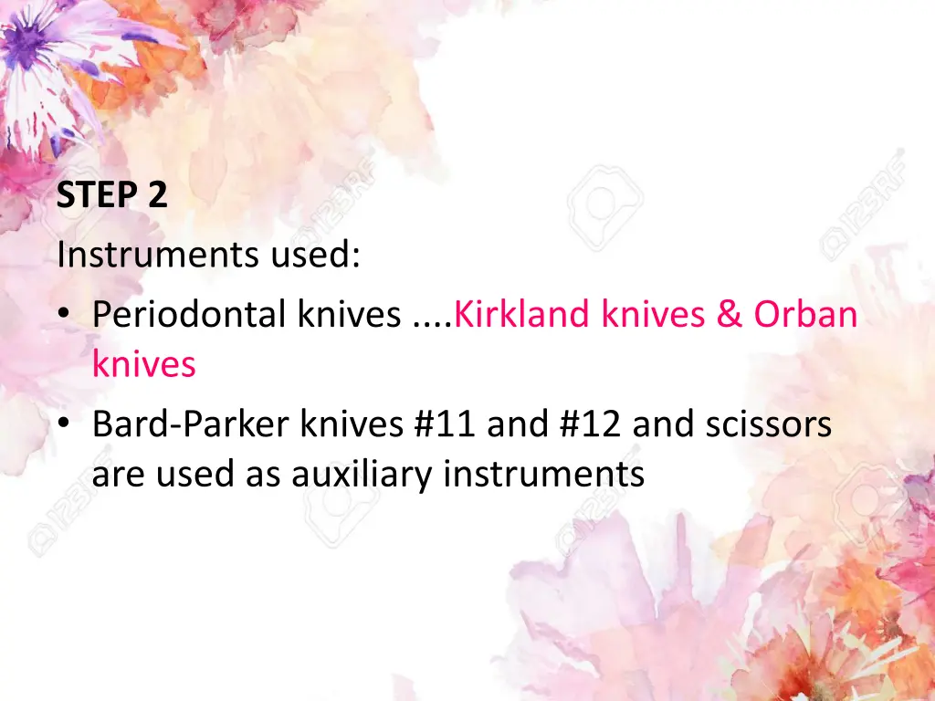 step 2 instruments used periodontal knives