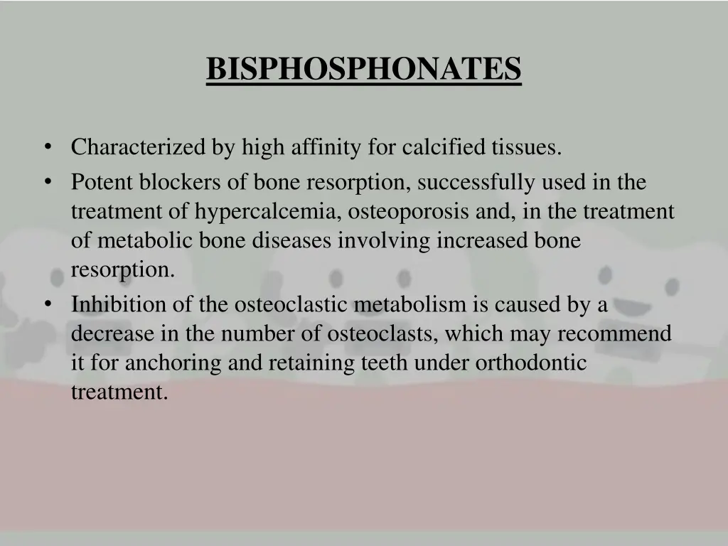 bisphosphonates