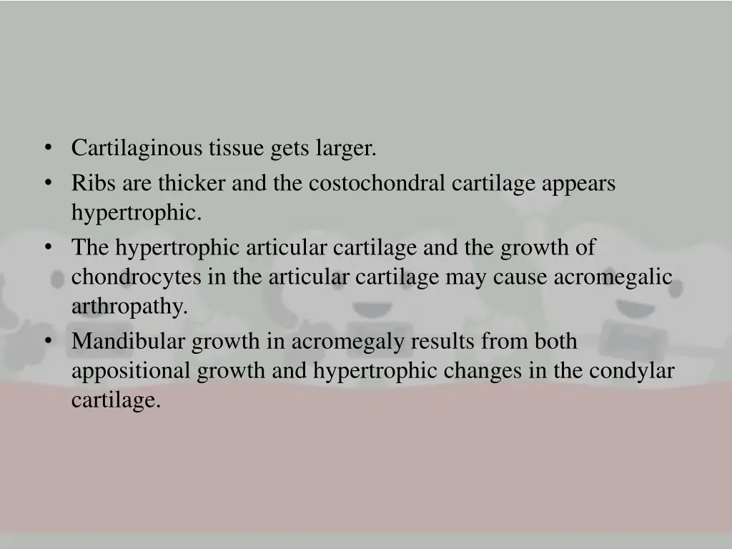 cartilaginous tissue gets larger ribs are thicker