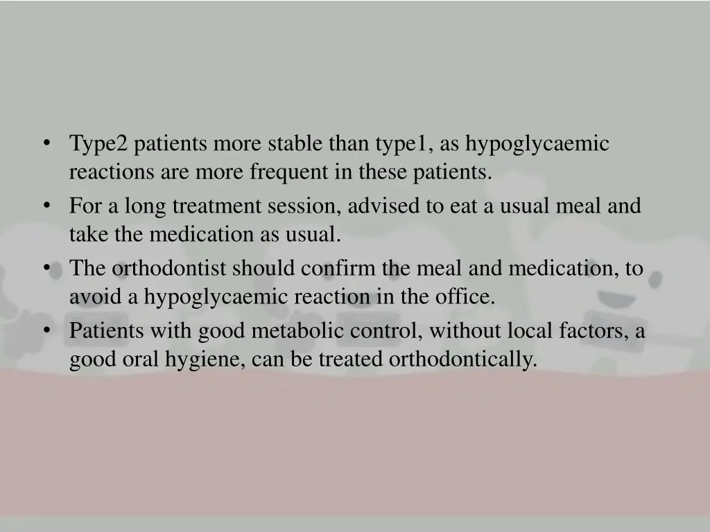 type2 patients more stable than type1