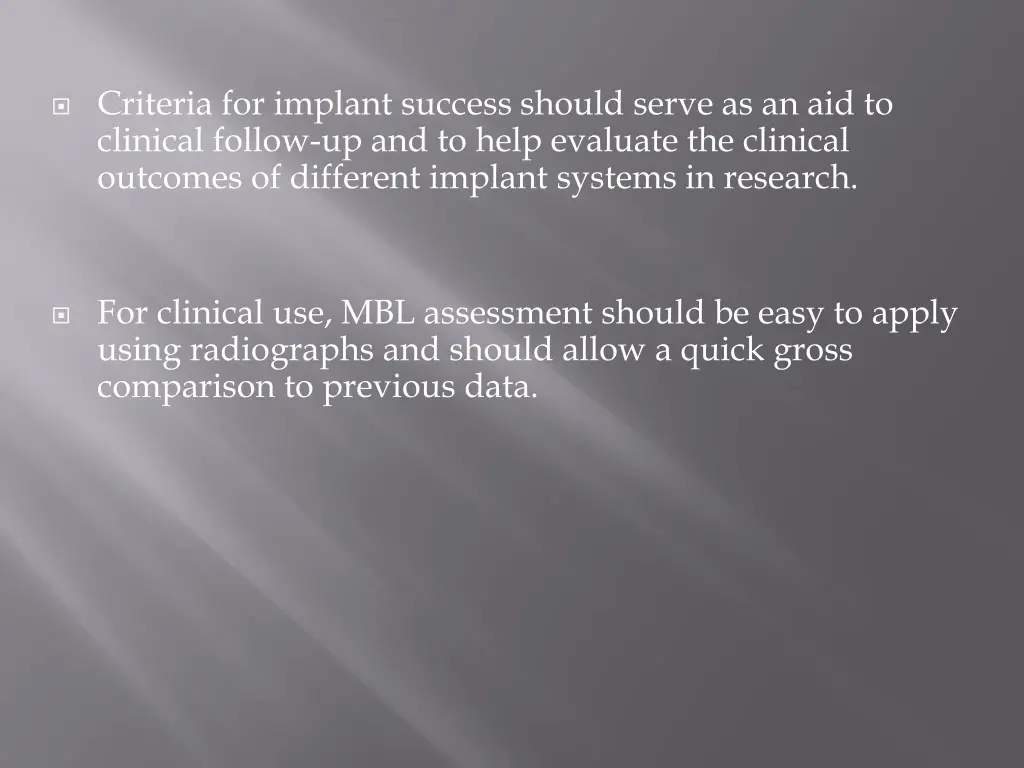 criteria for implant success should serve