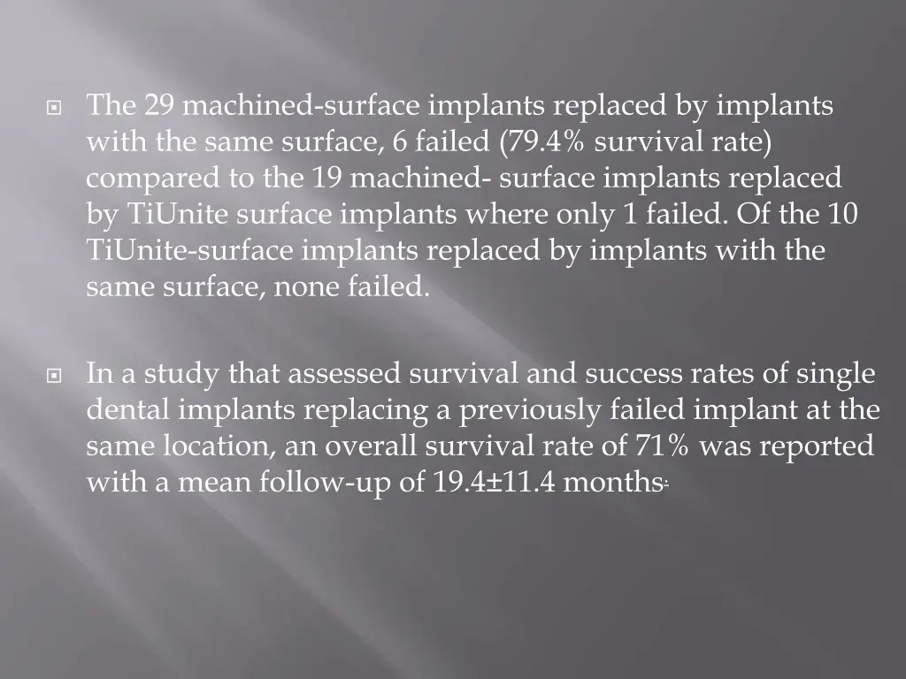 the 29 machined surface implants replaced