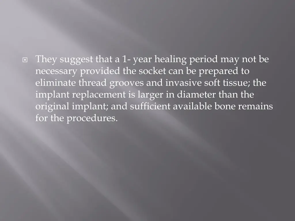 they suggest that a 1 year healing period