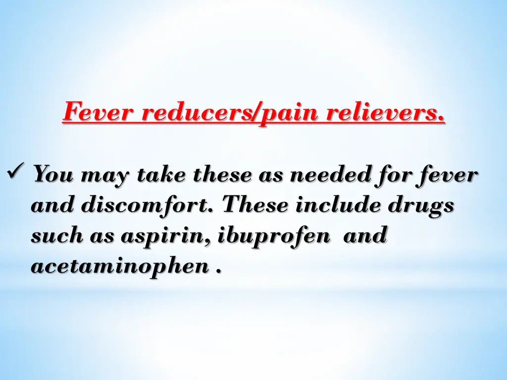 fever reducers pain relievers
